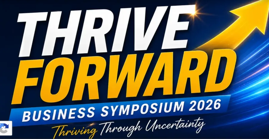 THRIVE FORWARD: Business Symposium 2026