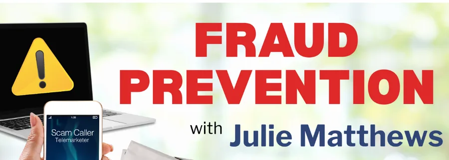 Fraud Prevention with Julie Matthews